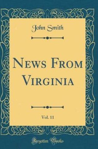 Cover of News from Virginia, Vol. 11 (Classic Reprint)