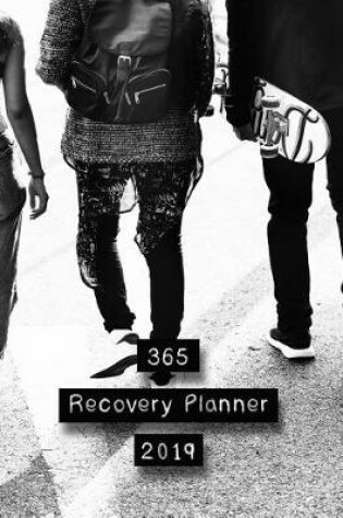 Cover of 365 Recovery Planner 2019