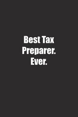 Book cover for Best Tax Preparer. Ever.