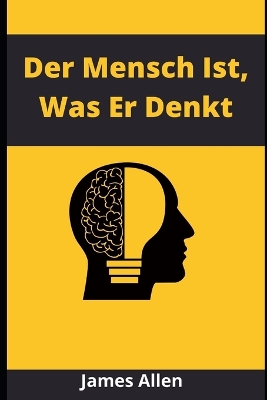 Book cover for Der Mensch Ist, Was Er Denkt