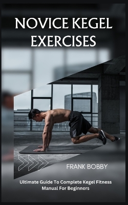 Book cover for Novice Kegel Exercises