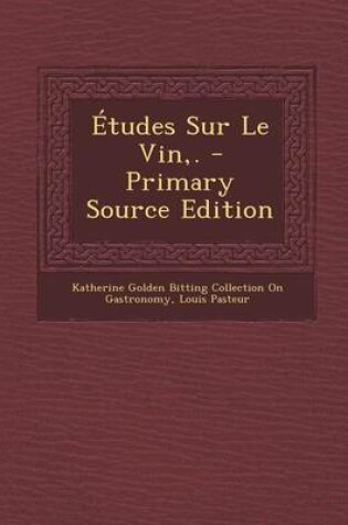 Cover of Etudes Sur Le Vin, .