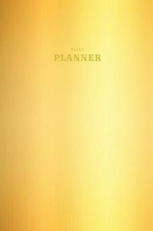 Cover of Metallic Gold Daily Planner (Undated)