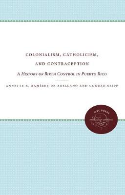 Book cover for Colonialism, Catholicism, and Contraception