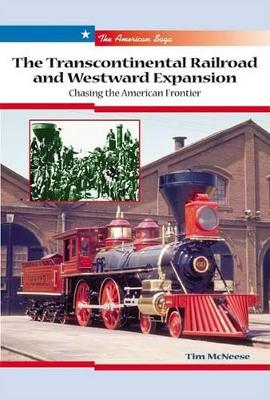 Book cover for The Transcontinental Railroad and Westward Expansion