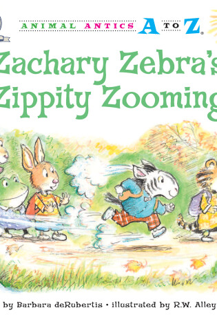 Cover of Zachary Zebra's Zippity Zooming