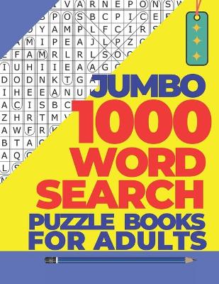 Book cover for Jumbo 1000 Word Search Puzzle Books For Adults