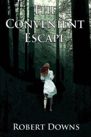 Cover of The Convenient Escape