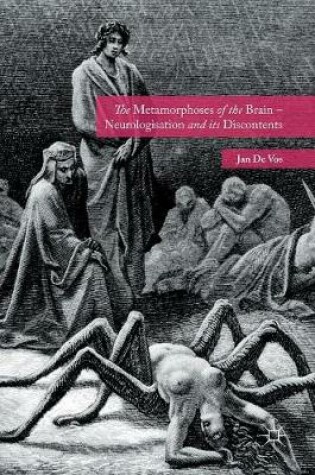 Cover of The Metamorphoses of the Brain - Neurologisation and its Discontents