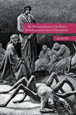 Book cover for The Metamorphoses of the Brain - Neurologisation and its Discontents