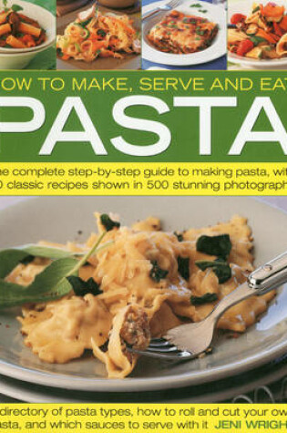Cover of How to Make, Serve and Eat Pasta