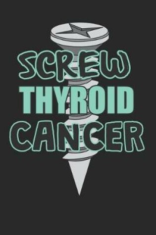 Cover of Screw Thyroid Cancer