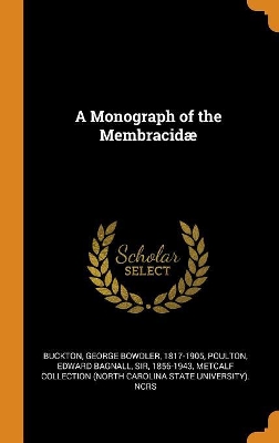Book cover for A Monograph of the Membracid