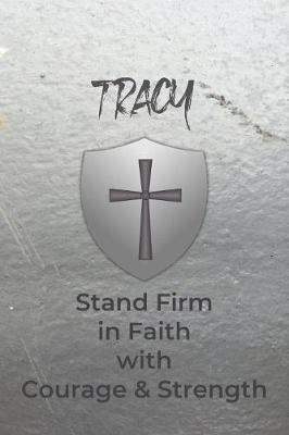 Book cover for Tracy Stand Firm in Faith with Courage & Strength