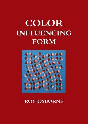 Book cover for Color Influencing Form (A Color Coursebook)