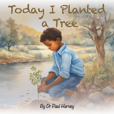 Book cover for Today I Planted a Tree