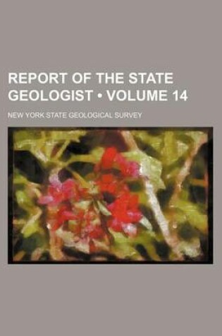 Cover of Report of the State Geologist (Volume 14)