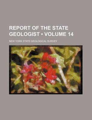 Book cover for Report of the State Geologist (Volume 14)