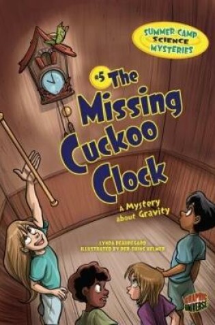 Cover of The Missing Cuckoo Clock 5 - A Mystery About Gravity