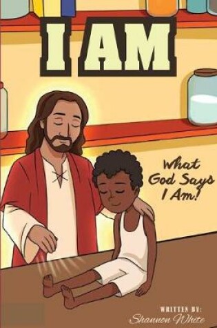 Cover of I Am What God Says I Am