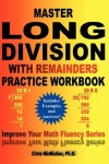 Book cover for Master Long Division with Remainders Practice Workbook