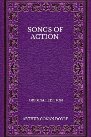 Cover of Songs Of Action - Original Edition