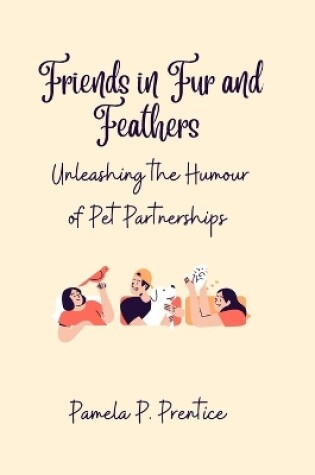 Cover of Friends in Fur and Feathers