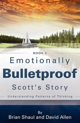 Book cover for Emotionally Bulletproof Scott's Story - Book 3
