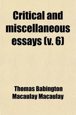 Book cover for Critical and Miscellaneous Essays (Volume 6)