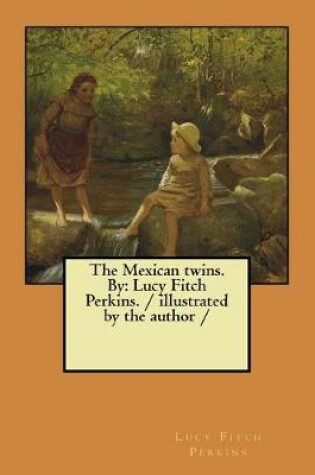 Cover of The Mexican twins. By