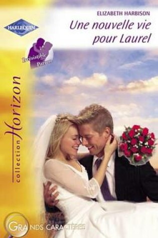 Cover of Une Nouvelle Vie Pour Laurel (Harlequin Horizon)