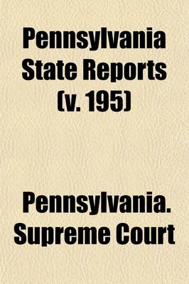 Book cover for Pennsylvania State Reports (Volume 195)