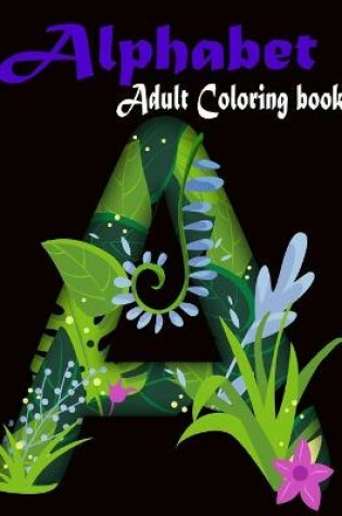 Cover of Alphabet Adult Coloring Book