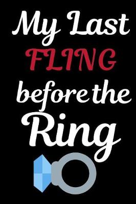 Book cover for My Last Fling Before The Ring