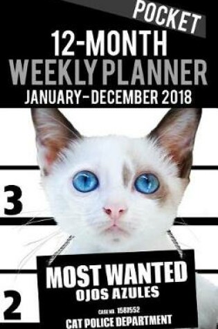 Cover of 2018 Pocket Weekly Planner - Most Wanted Ojos Azules