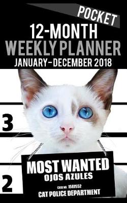 Book cover for 2018 Pocket Weekly Planner - Most Wanted Ojos Azules