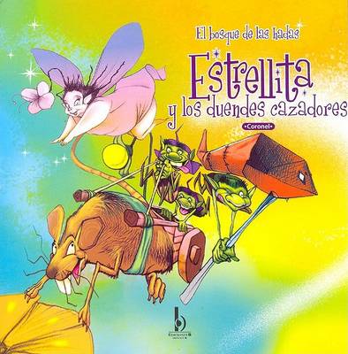 Book cover for Estrellita y Los Duendes Cazadores - El Bosque de Las Hadas I