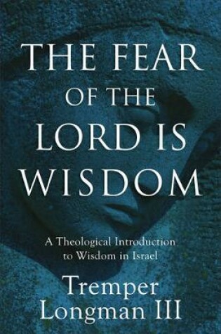 Cover of The Fear of the Lord Is Wisdom