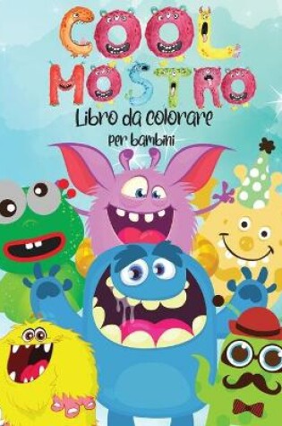 Cover of Cool Mostro Libro da colorare per Bambini