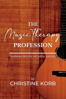 Book cover for The Music Therapy Profession