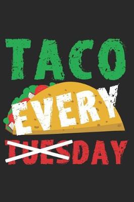 Book cover for Taco Tuesday Every Day