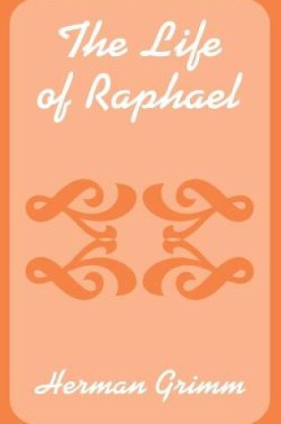 Cover of The Life of Raphael