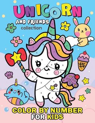 Book cover for Unicorn and Friend Collection Color by Number for Kids