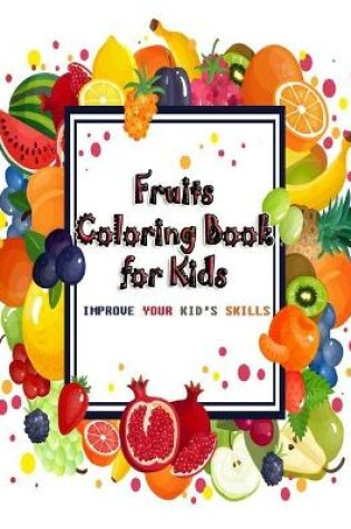 Cover of Fruits Coloring Book for Kids