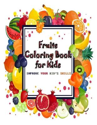 Cover of Fruits Coloring Book for Kids