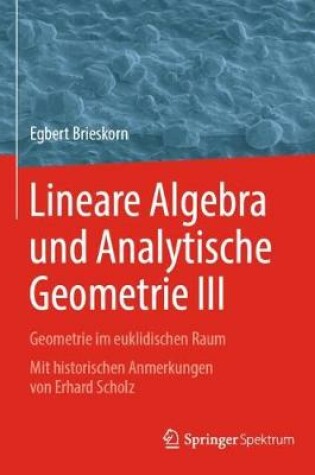 Cover of Lineare Algebra Und Analytische Geometrie III