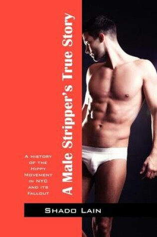 Cover of A Male Stripper's True Story