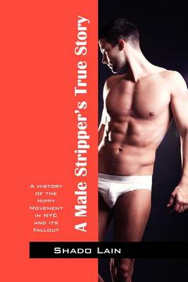 Cover of A Male Stripper's True Story