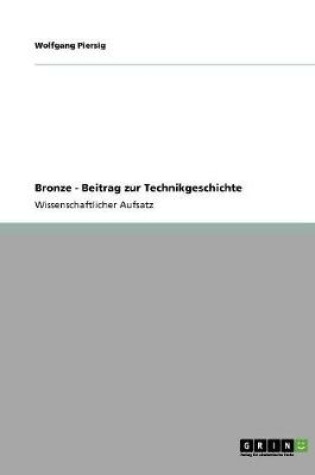 Cover of Bronze - Beitrag zur Technikgeschichte