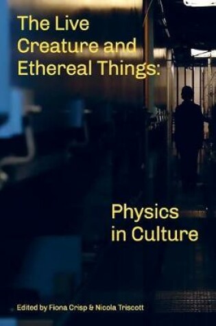 Cover of The Live Creature and Ethereal Things